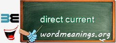 WordMeaning blackboard for direct current
